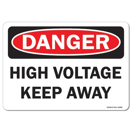 Signmission Safety Sign, OSHA Danger, 7" Height, 10" Width, Rigid Plastic, High Voltage Keep Away, Landscape OS-DS-P-710-L-19390